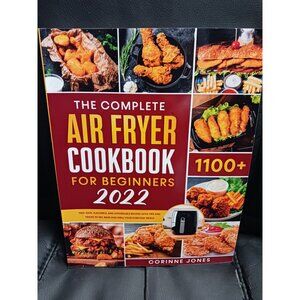The Complete Air Fryer Cookbook for Beginners by Corinne Jones Paperback